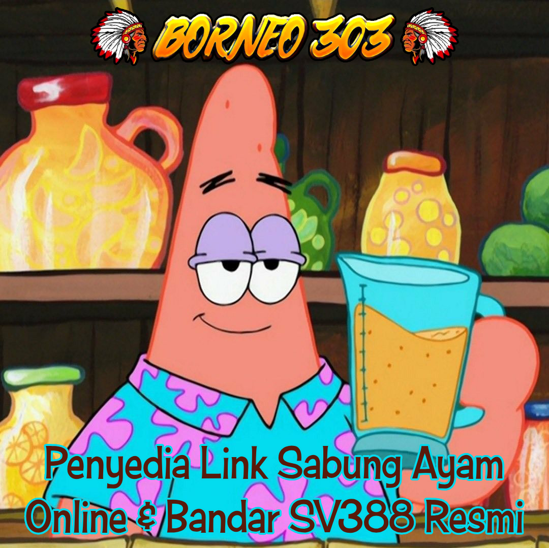 BORNEO303 - Penyedia Link Sabung Ayam Online & Bandar SV388 Resmi